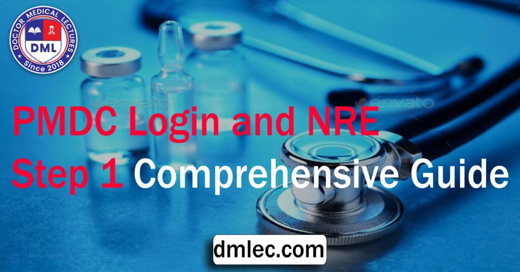 PMDC Login and NRE Step 1 Comprehensive Guide