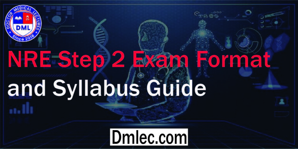 NRE Step 2 Exam Format and Syllabus Guide