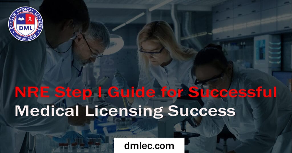   NRE Step I Guide for Successful Medical Licensing Success