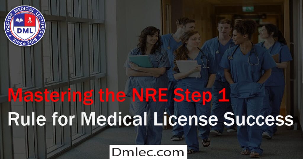 Mastering the NRE Step 1 Rule for Medical License Success