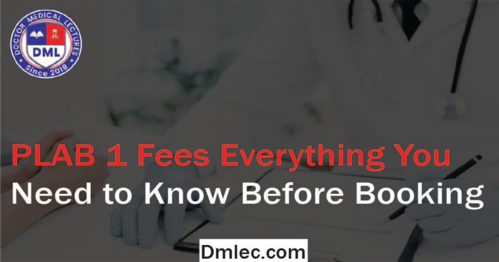 PLAB 1 Fees Everything You Need to Know Before Booking