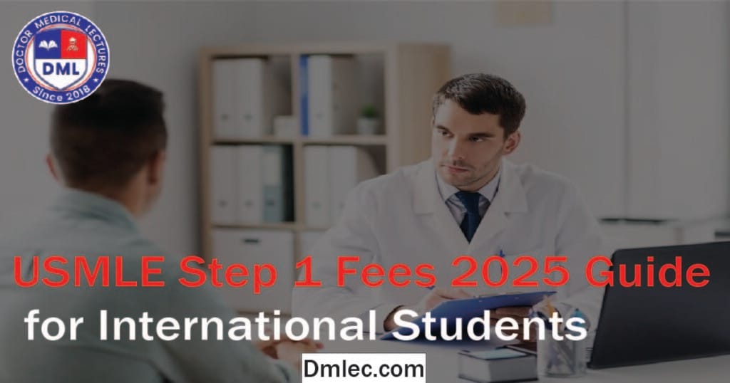 USMLE Step 1 Fees 2025 Guide for International Students