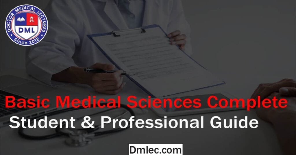 Basic Medical Sciences Complete Student & Professional Guide