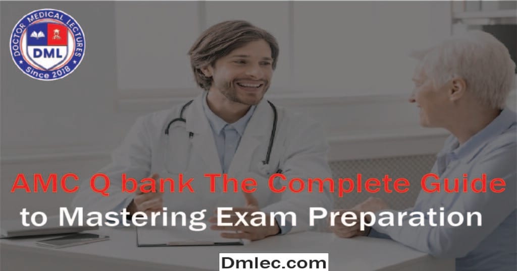 AMC Q bank The Complete Guide to Mastering Exam Preparation